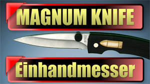 Magnum Einhandmesser mit Patronenknopf